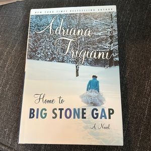 AUTOGRAPHED “Home To Big Stone Gap” by Adriana Trigiani